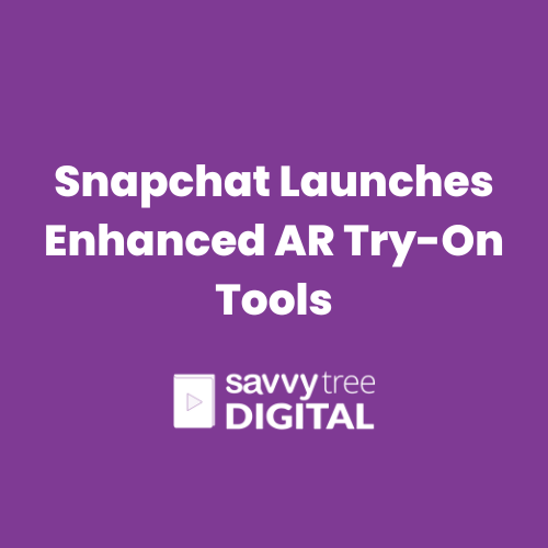 Snapchat Launches Enhanced AR Try-On Tools