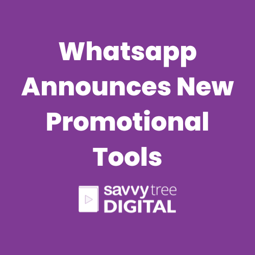 Whatsapp Announces New Promotional Tools