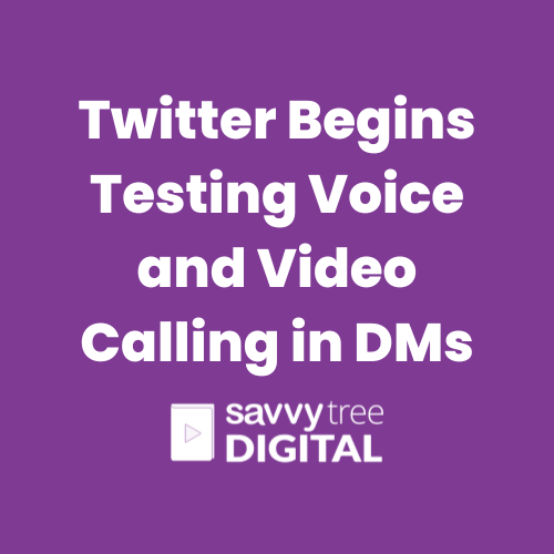 Twitter Begins Testing Voice and Video Calling in DMs