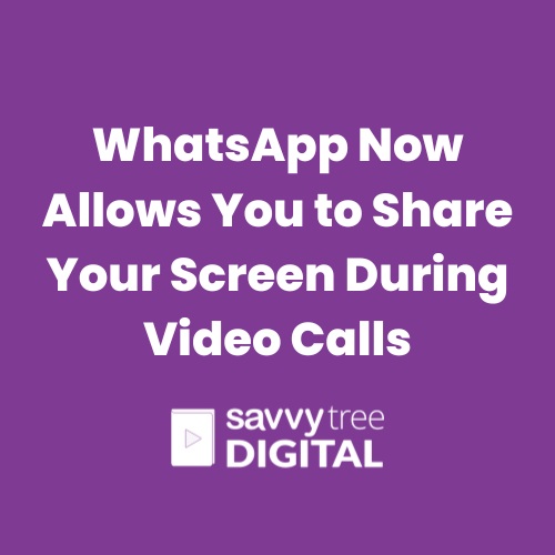 WhatsApp Now Allows You to Share Your Screen During Video Calls