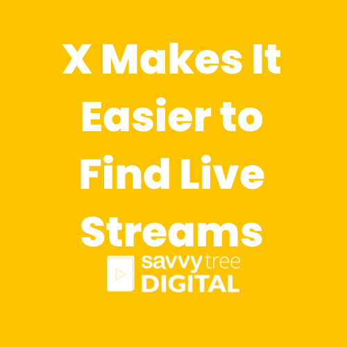 X Makes It Easier to Find Live Streams