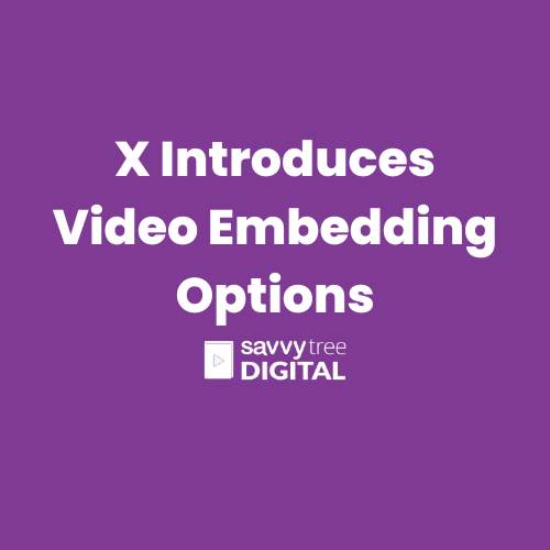X Introduces Video Embedding Options