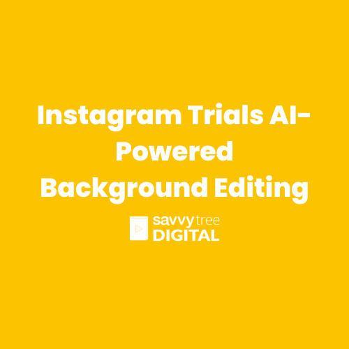 Instagram trials AI-powered background editing