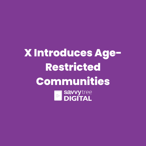 X Introduces Age-Restricted Communities
