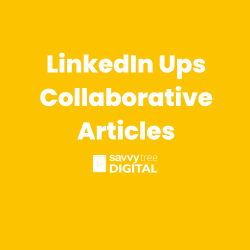 LinkedIn Ups Collaborative Articles