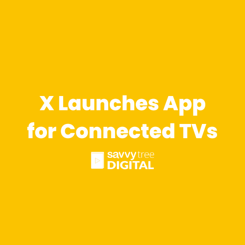 X Launches App for Connected TVs