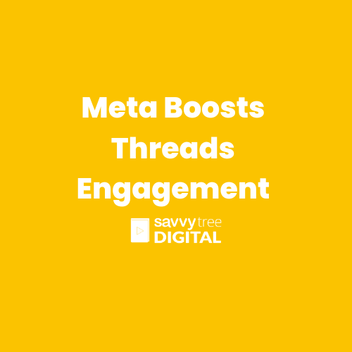 Meta Boosts Threads Engagement