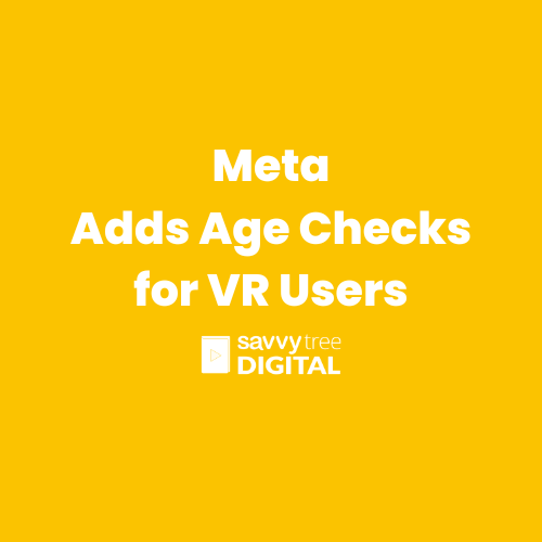 Meta Adds Age Checks for VR Users