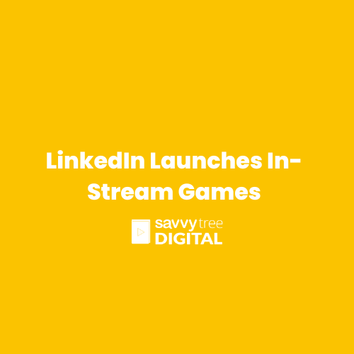 LinkedIn Launches In-Stream Games