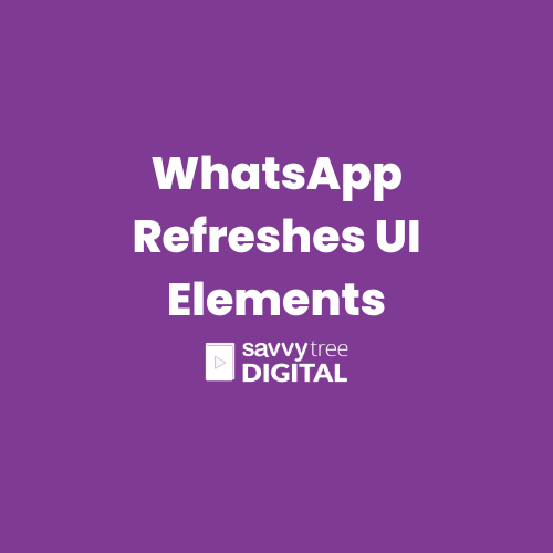 WhatsApp Refreshes UI Elements