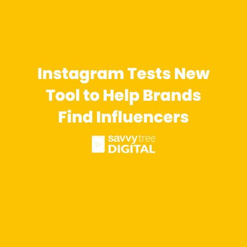 Instagram Tests New Tool to Help Brands Find Influencers