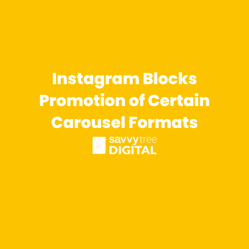 Instagram Blocks Promotion of Certain Carousel Formats