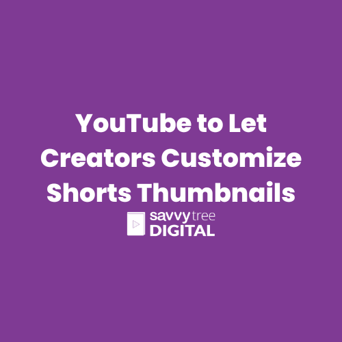 YouTube to Let Creators Customize Shorts Thumbnails