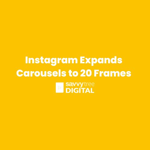 Instagram Expands Carousels to 20 Frames