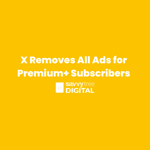 X Removes All Ads for Premium+ Subscribers