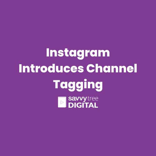 Instagram Introduces Channel Tagging