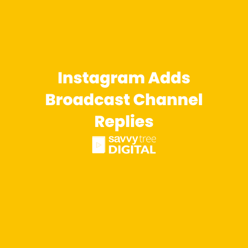 Instagram Adds Broadcast Channel Replies