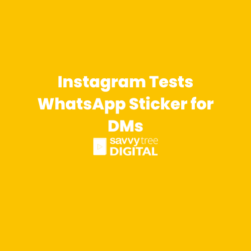 Instagram tests Whatsapp Sticker for Dms