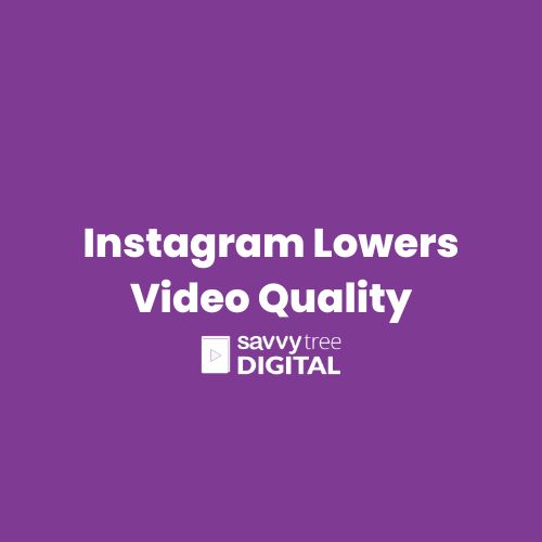 Instagram Lowers Video Quality