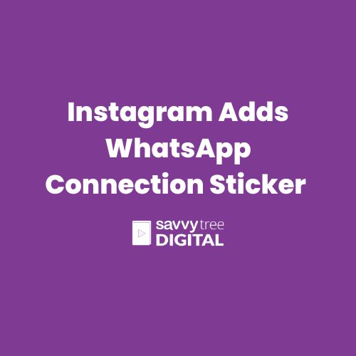 Instagram Adds WhatsApp Connection Sticker