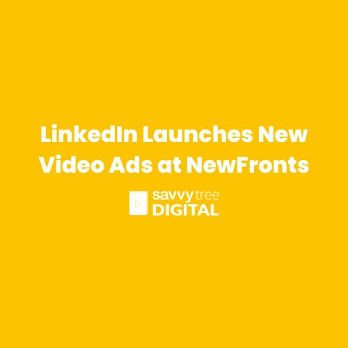LinkedIn Launches New Video Ads at NewFronts