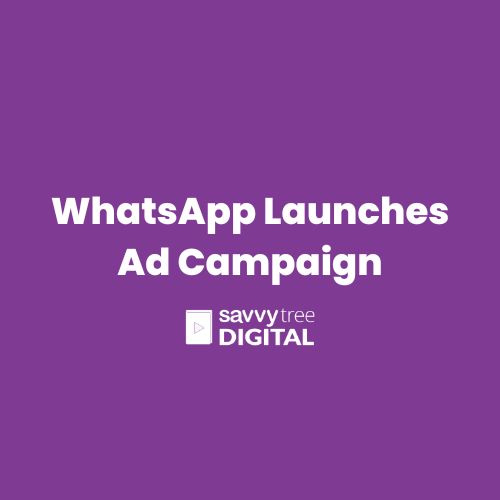 WhatsApp Launches Ad Campaign