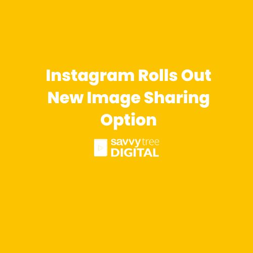 Instagram Rolls Out New Image Sharing Option