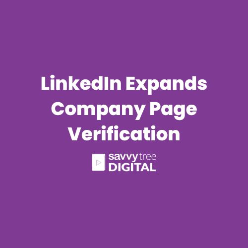 LinkedIn Expands Company Page Verification LinkedIn Expands Company Page Verification